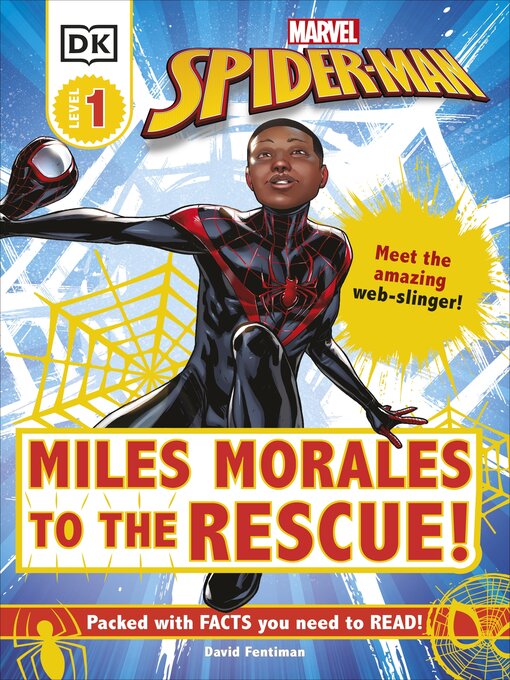Title details for Marvel Spider-Man Miles Morales to the Rescue!: Meet the Amazing Web-slinger! by David Fentiman - Available